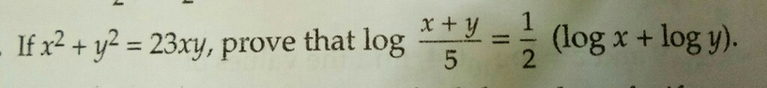 If X2 Y2 23xy Prove That Log Xy 1 Log X Log Y Scholr