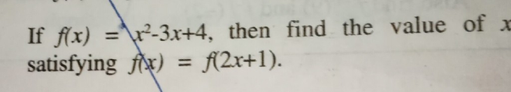 If Fx 2 3x 4 Then Find The Value Of Satisfying Fx F 2x 1 Scholr