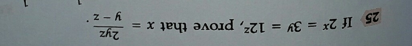 25 If 2x 3y 12z Prove That X 2yz Y Z Scholr