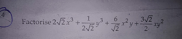 Factorise 2 Sqrt 2 X 3 Frac 1 2 Sqrt 2 Y 3 Frac Scholr