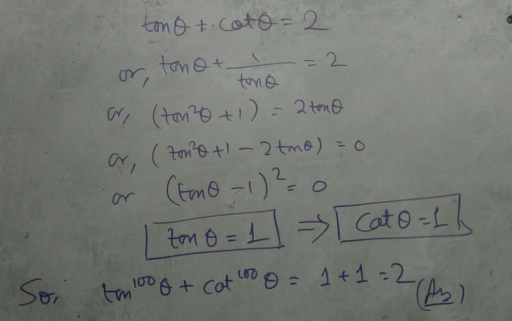 If Tan Theta Cot Theta Is Equal To 2 Then Find The Value O Scholr