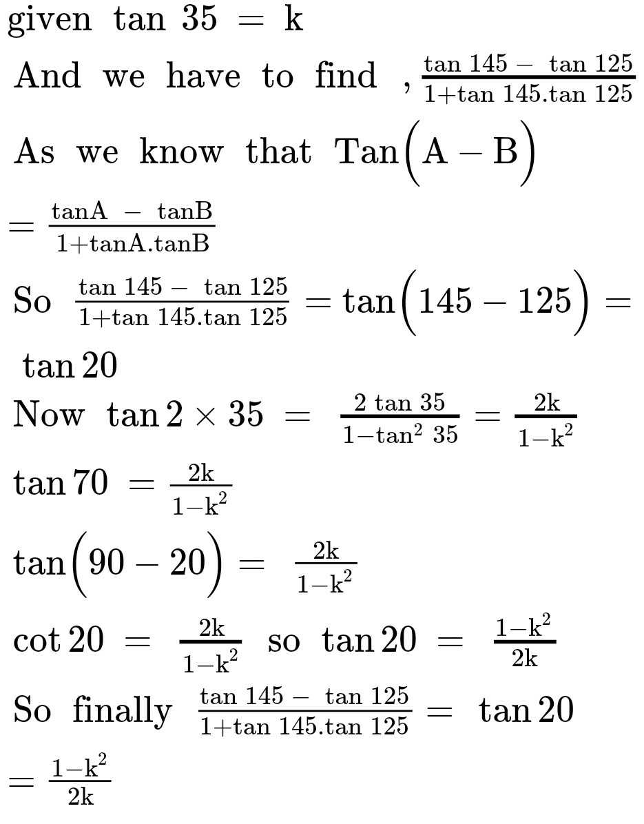 If Tan 35 A Find The Value Oftan 145 Tan123 In Term Of A Scholr