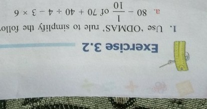 Exercise 3 2 1 Use Odmas Rule To Simplify The Follo A 80 Scholr