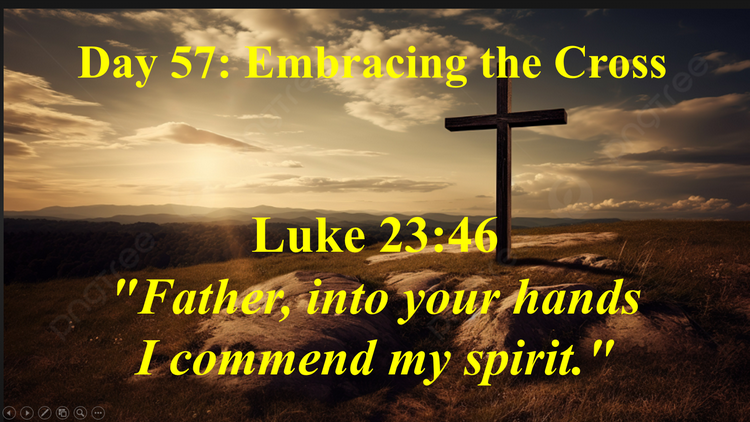 Day 57 - Good Friday