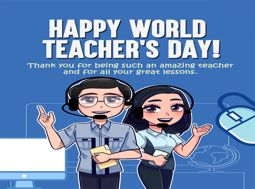 HAPPY WORLD TEACHER'S DAY!