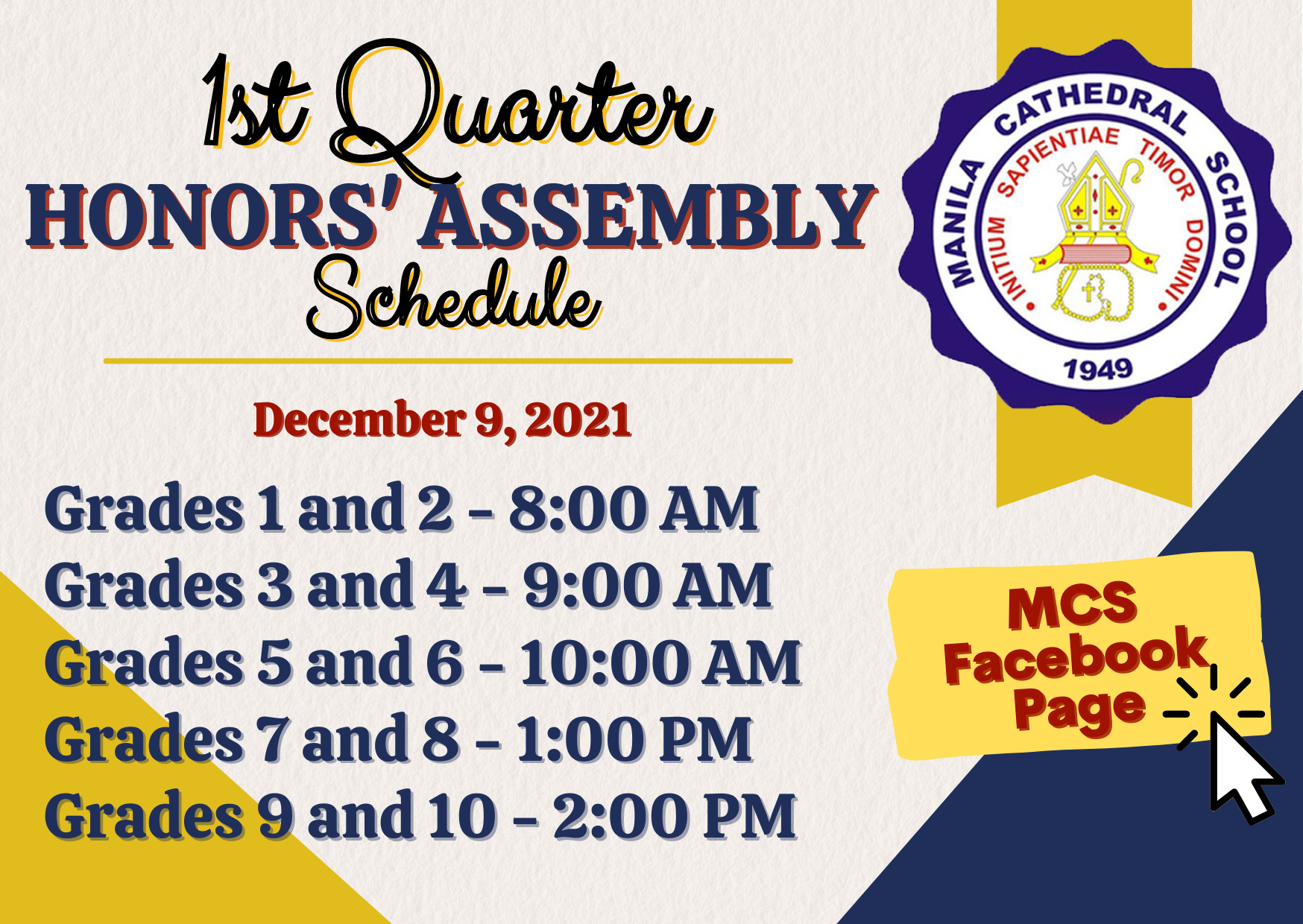 Head's up, MCSians! Here is the schedule of our 1st Quarter Virtual Honors' Assembly on December 9, 2021! Stay tuned!