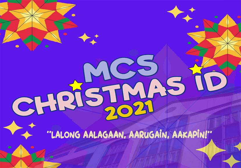 It's that time of the year again, MCSians! Enjoy our special gift for you as we celebrate the spirit of love, joy and giving! Wishing you all a blessed Christmas!