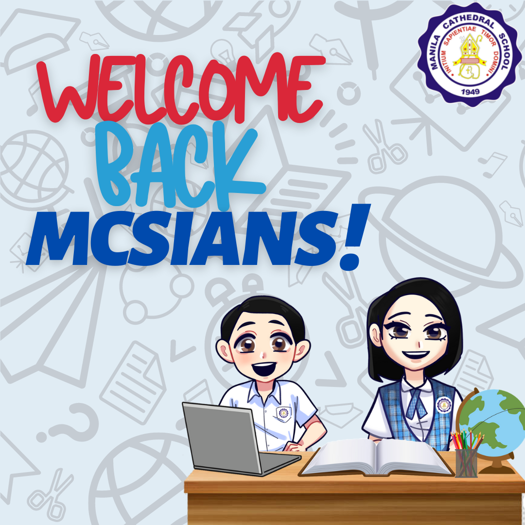 Let us start the year right! Welcome back, MCSians! May we all have a blessed and fruitful year ahead!