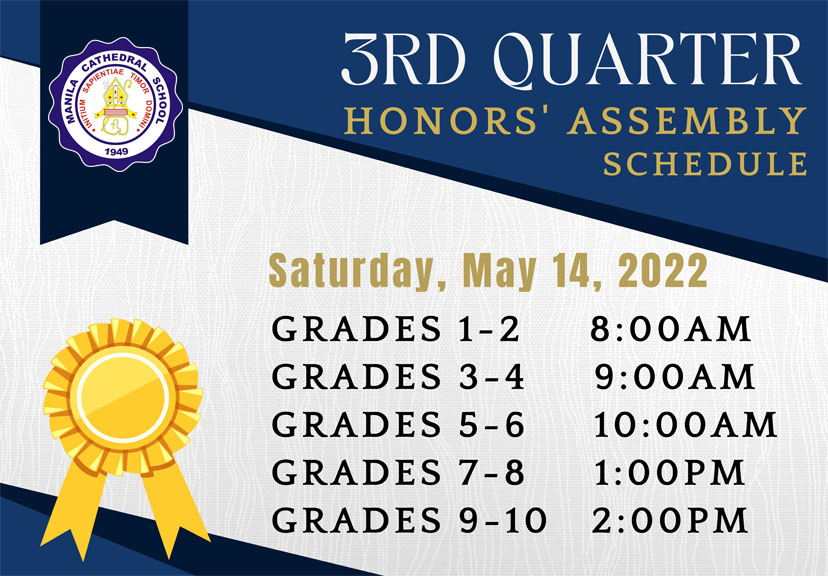 Head's up, MCSians! Here is the schedule of our 3rd Quarter Virtual Honors' Assembly on May 14 , 2022. Stay tuned!
