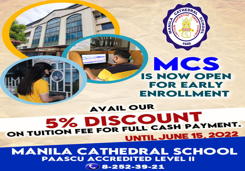 MCS is now open for Early Enrollment. Avail our 5% discount on Tuition Fee for Full Cash Payment until June 15, 2022.