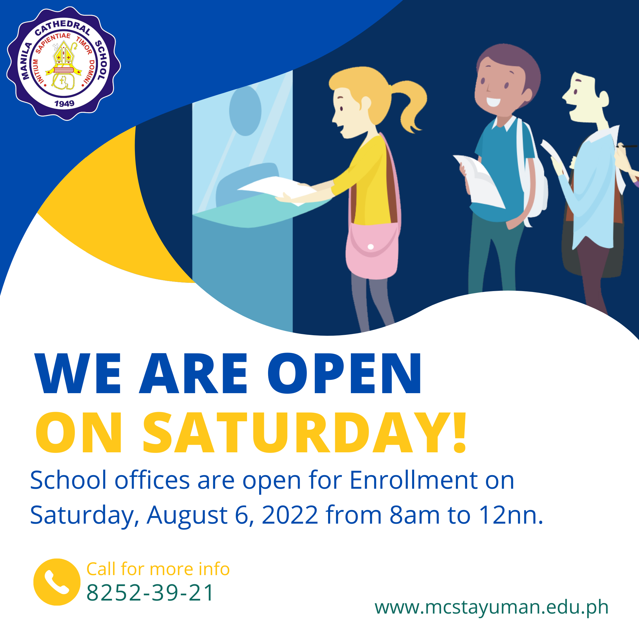 WE ARE OPEN ON SATURDAY! School offices are open for Enrollment on Saturday, August 6, 2022 from 8am to 12nn.