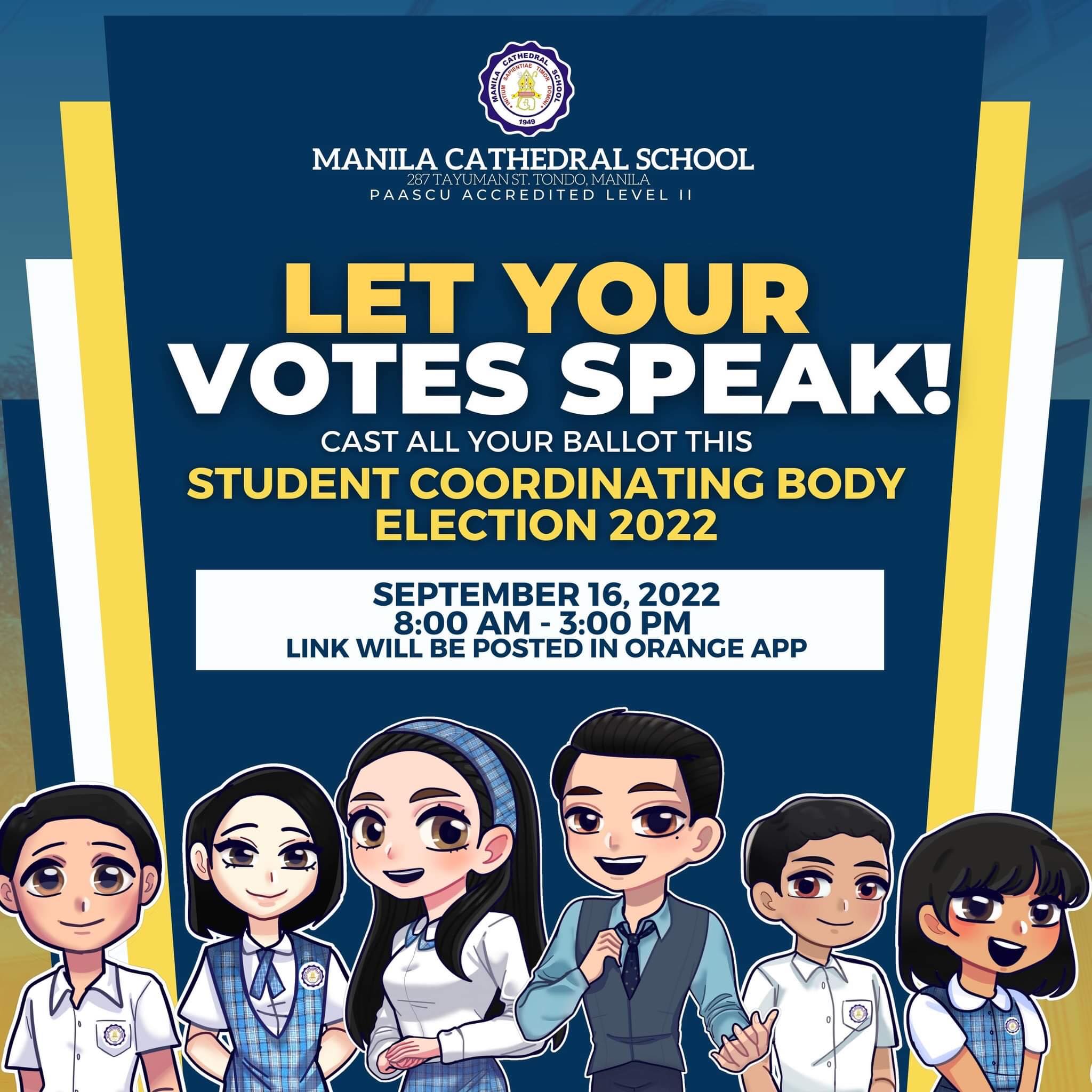 LET YOUR VOTES SPEAK, MCSIANS!  Cast all your ballot for this Student Coordinating Body (SCB) Election 2022 on September 16, Friday, 8:00 am to 3:00 pm. The link will be posted in your Orange App/LMS 