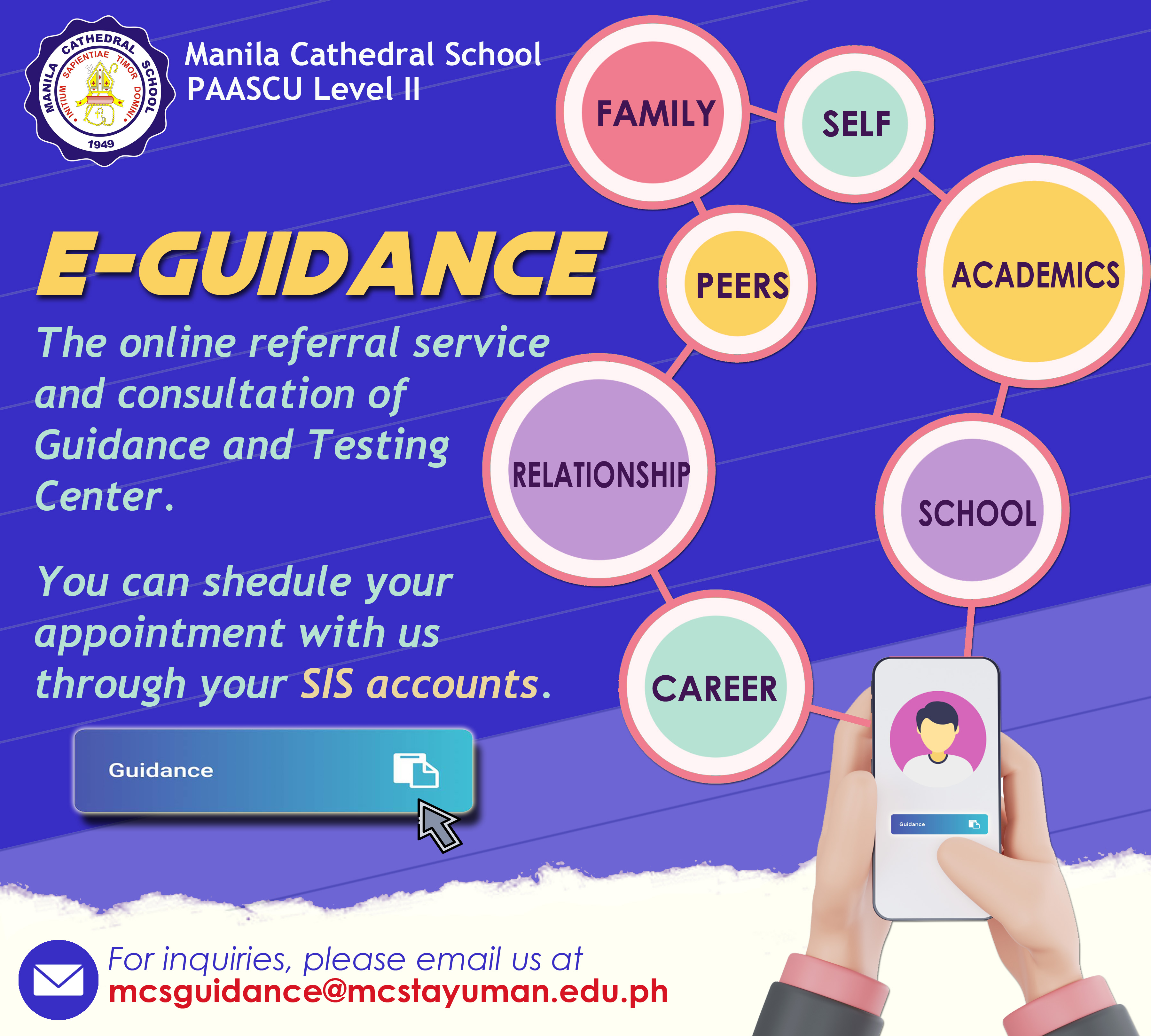 Want to talk to your Guidance Counselor but do not know how?  Great news! May it be online or face-to-face consultation, you can always book an appointment with us.