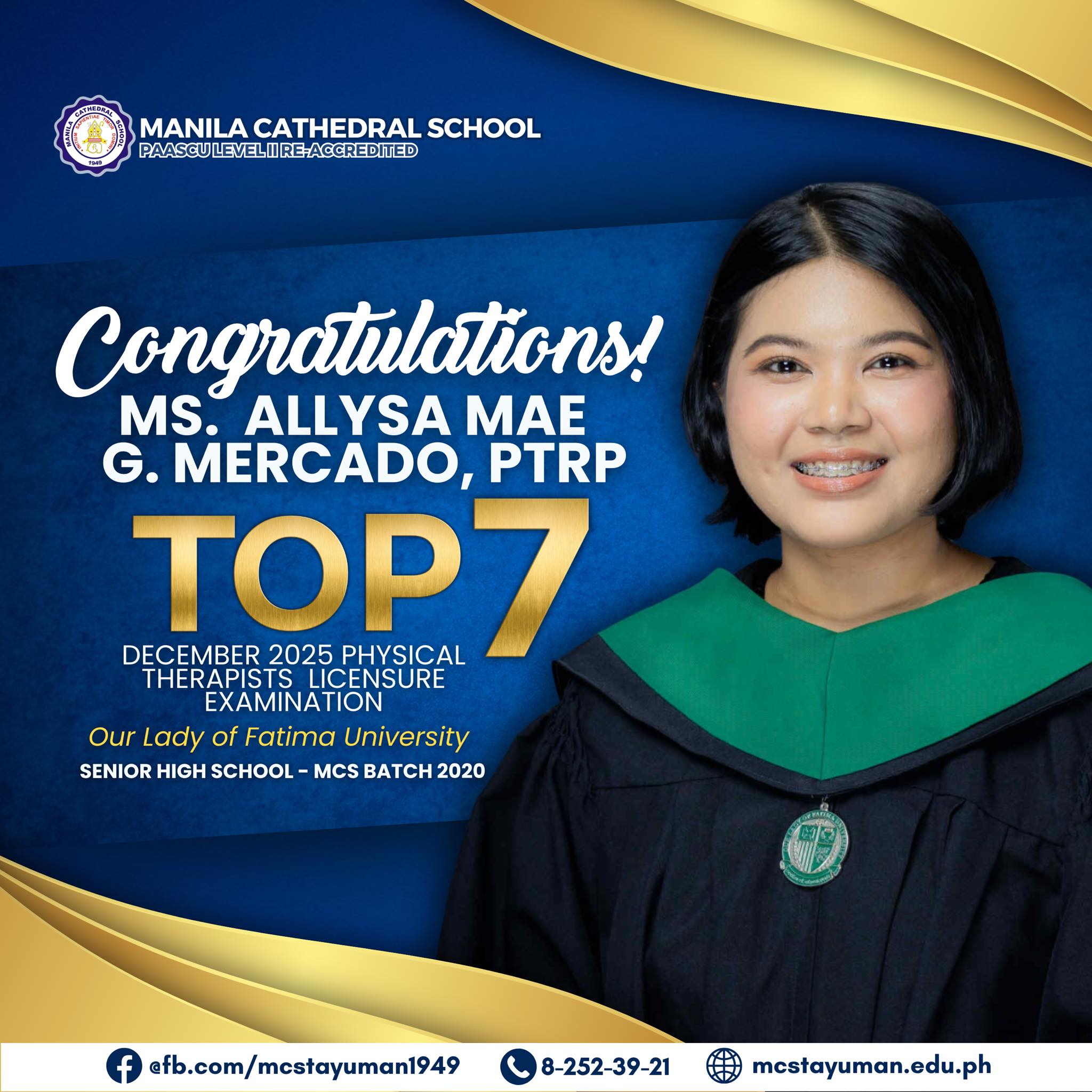 Another Board Topnotcher for MCS!  Manila Cathedral School extends its warmest congratulations to Ms. Allysa Mae G. Mercado, PTRP for placing Top 7 with an 89.80% average in the December 2025 Physical
