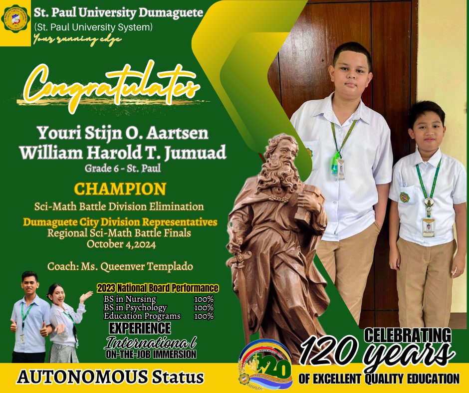 CONGRATULATIONS to our proud Graders, William Harold T. Jumuad and Youri Stijn O. Aartsen, Grade 6-St. Paul! 