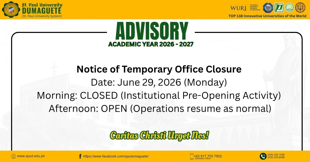 Please be informed that all offices of St. Paul University Dumaguete will be closed on the morning of Monday, June 29, 2026, to give way to the Institutional Pre-Opening Activity