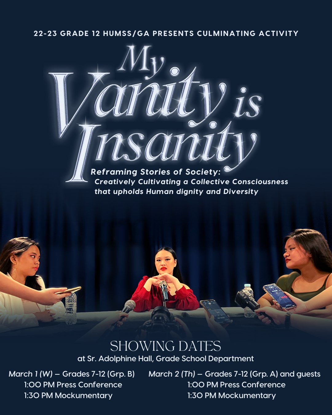 Congratulations to our Grade 12 HUMSS / GA students for their culminating activity, My Vanity is Insanity, an original mockumentary production that aims to raise social awareness on the  issue of ster