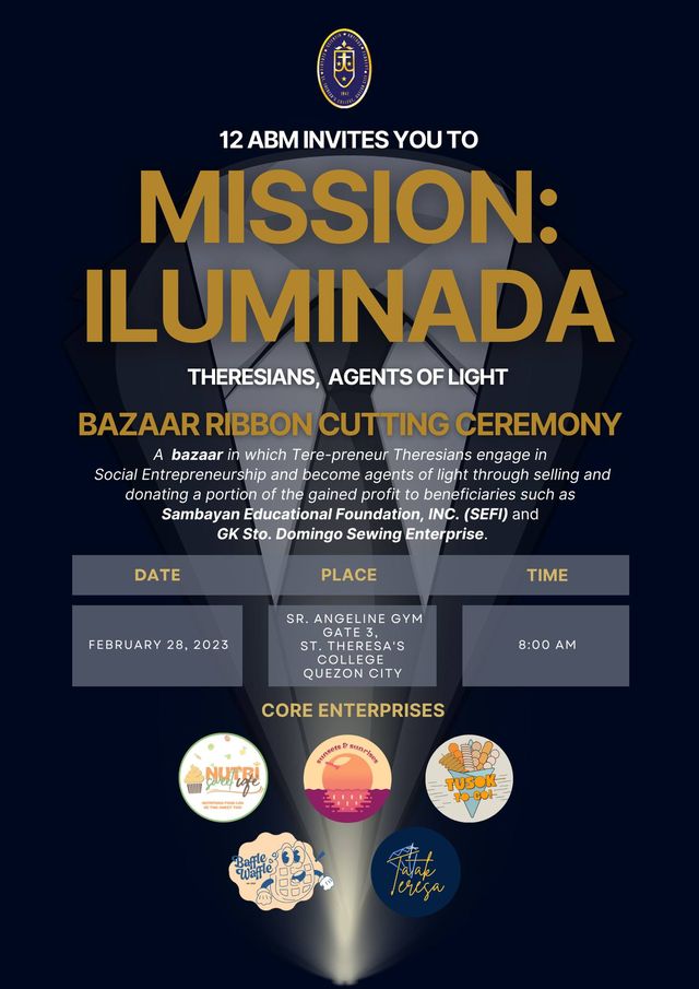 Congratulations to our Grade 12 ABM students for their business enterprise simulation projects, MISSION ILUMINADA and TATAK TERESA, in collaboration with Grade 11 ABM, Principles of Marketing students