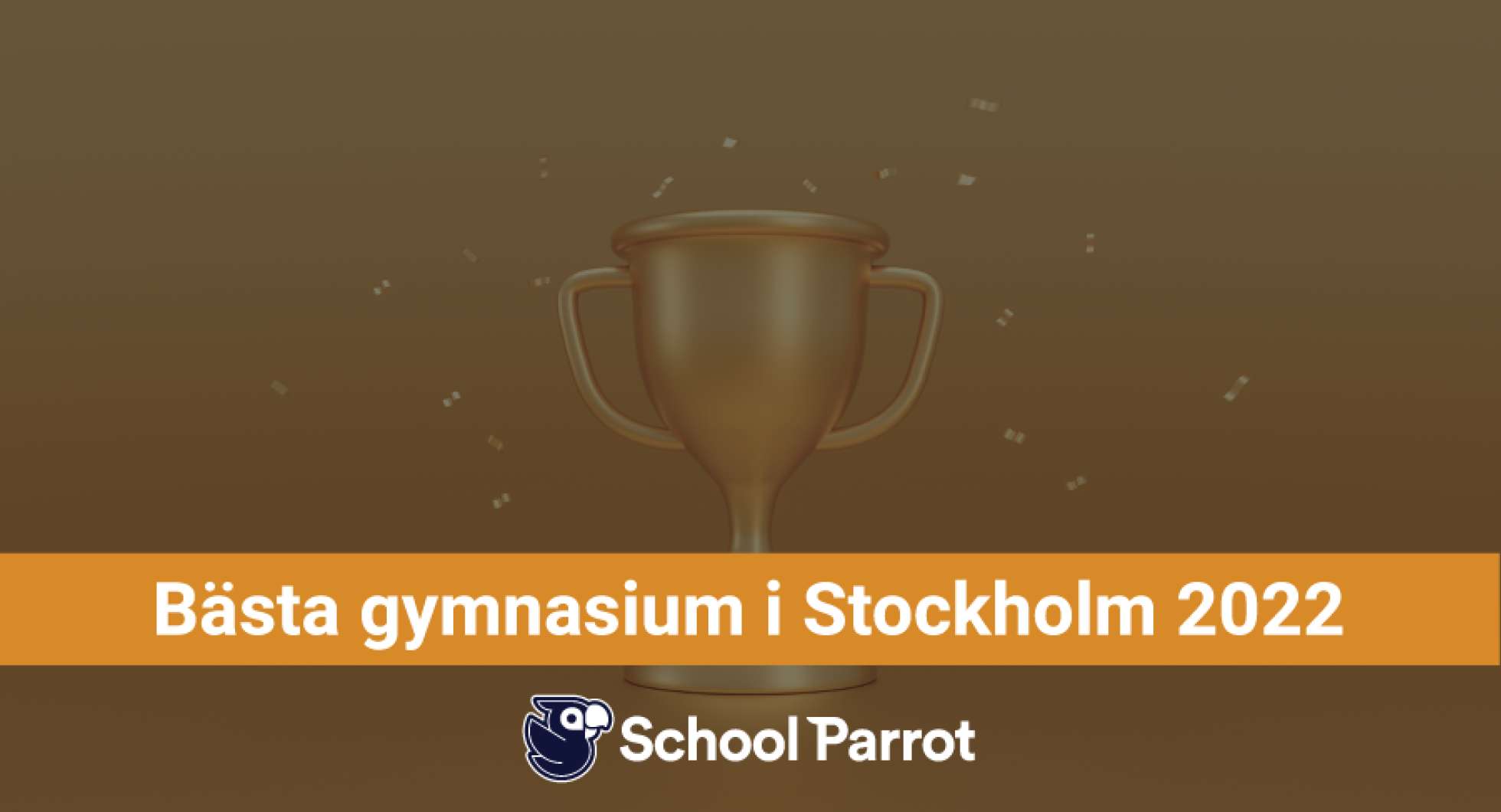 Stockholm bästa gymnasieskola 2022 - Topplistan