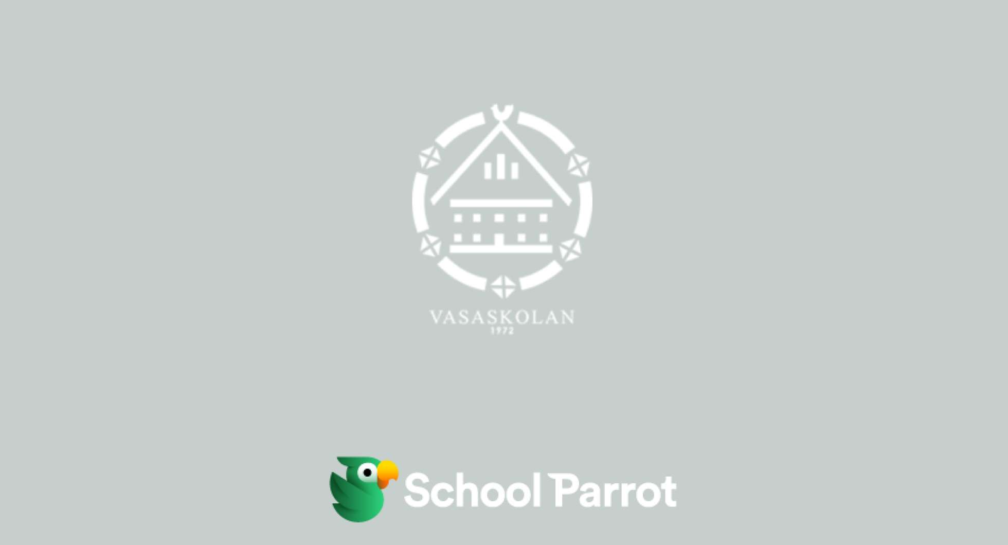 Vasaskolan Göteborg börjar använda SchoolParrot!