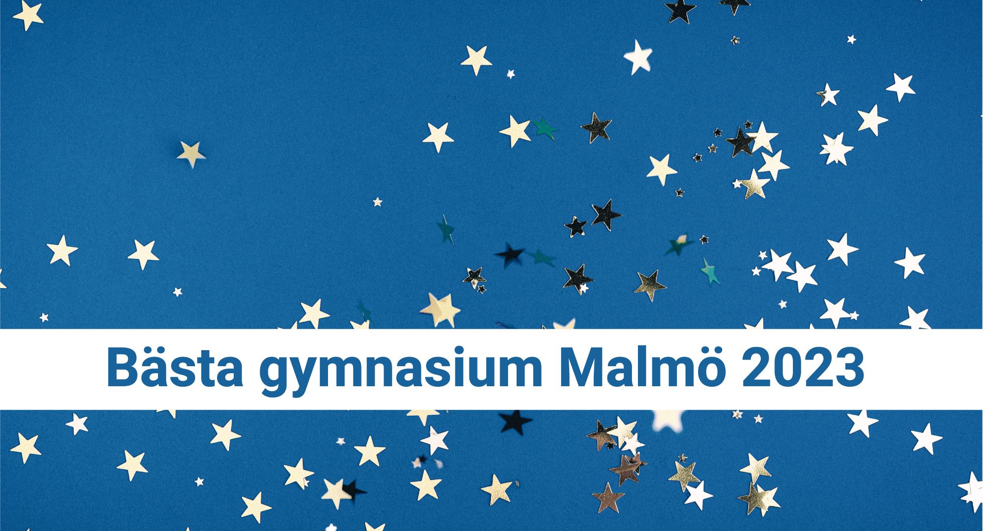 Bästa gymnasium i Malmö - Topplista 2023