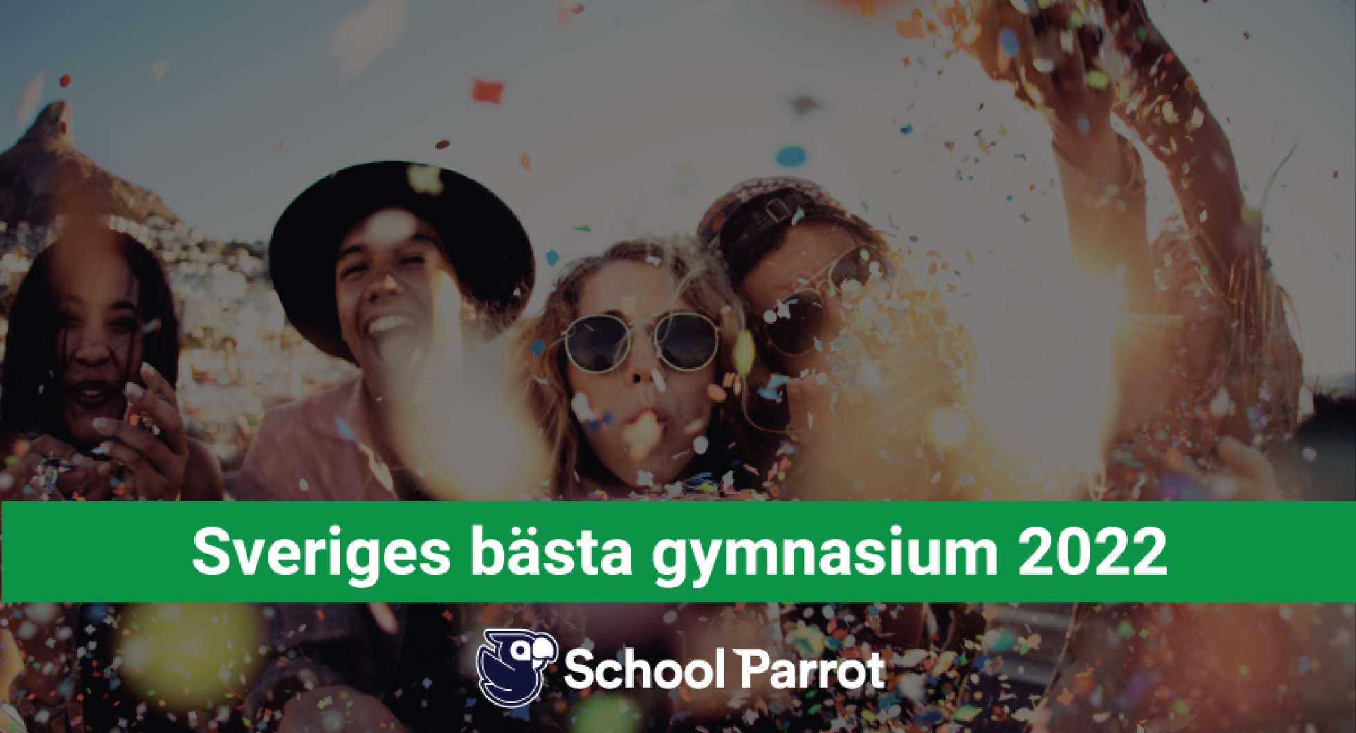 Sveriges bästa gymnasieskolor 2022 | Topp-100 listan