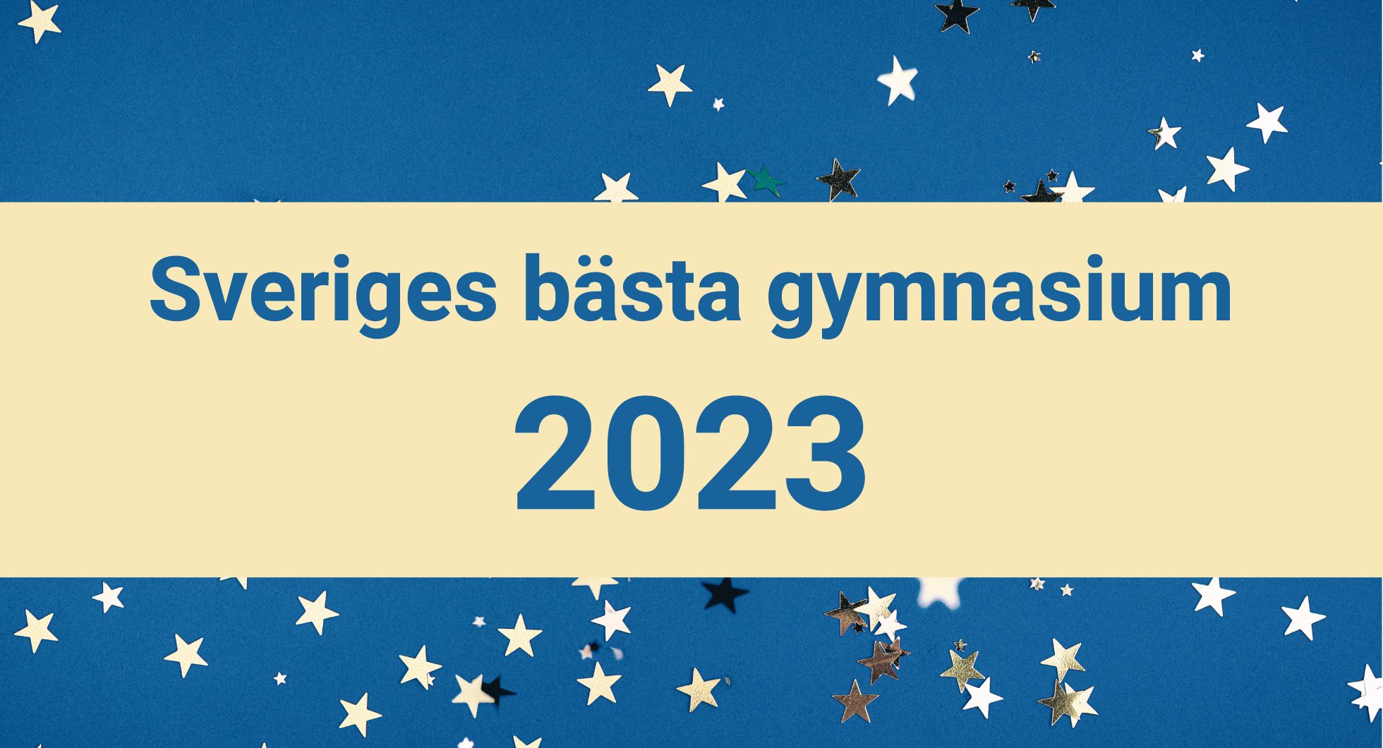 Sveriges bästa gymnasium - Topplista 2023