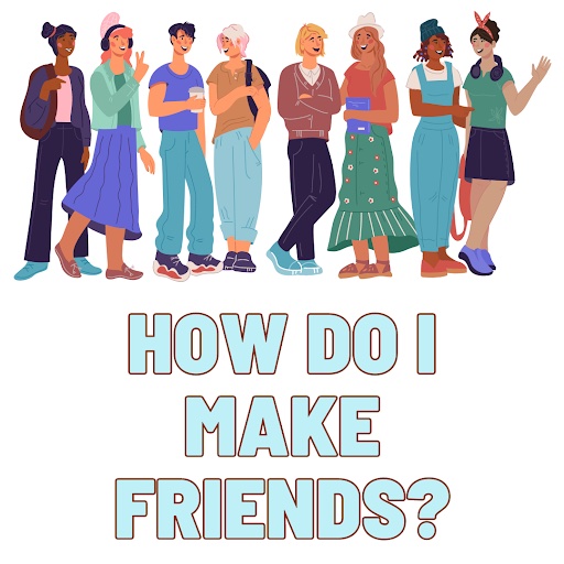 How do I make a friend?