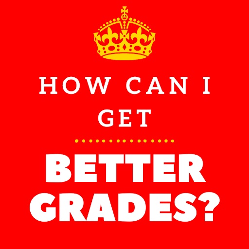 How can I get better grades?