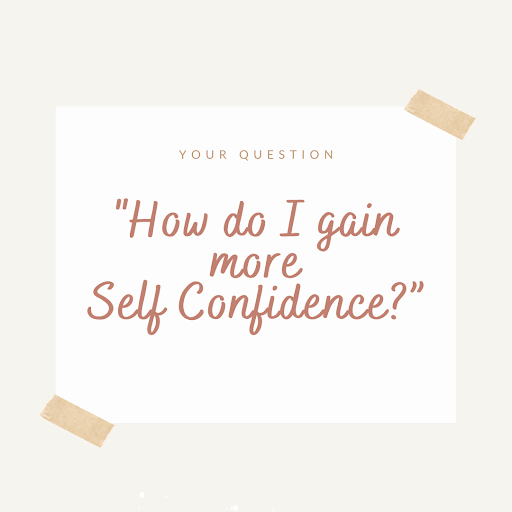 How do I become more confident?