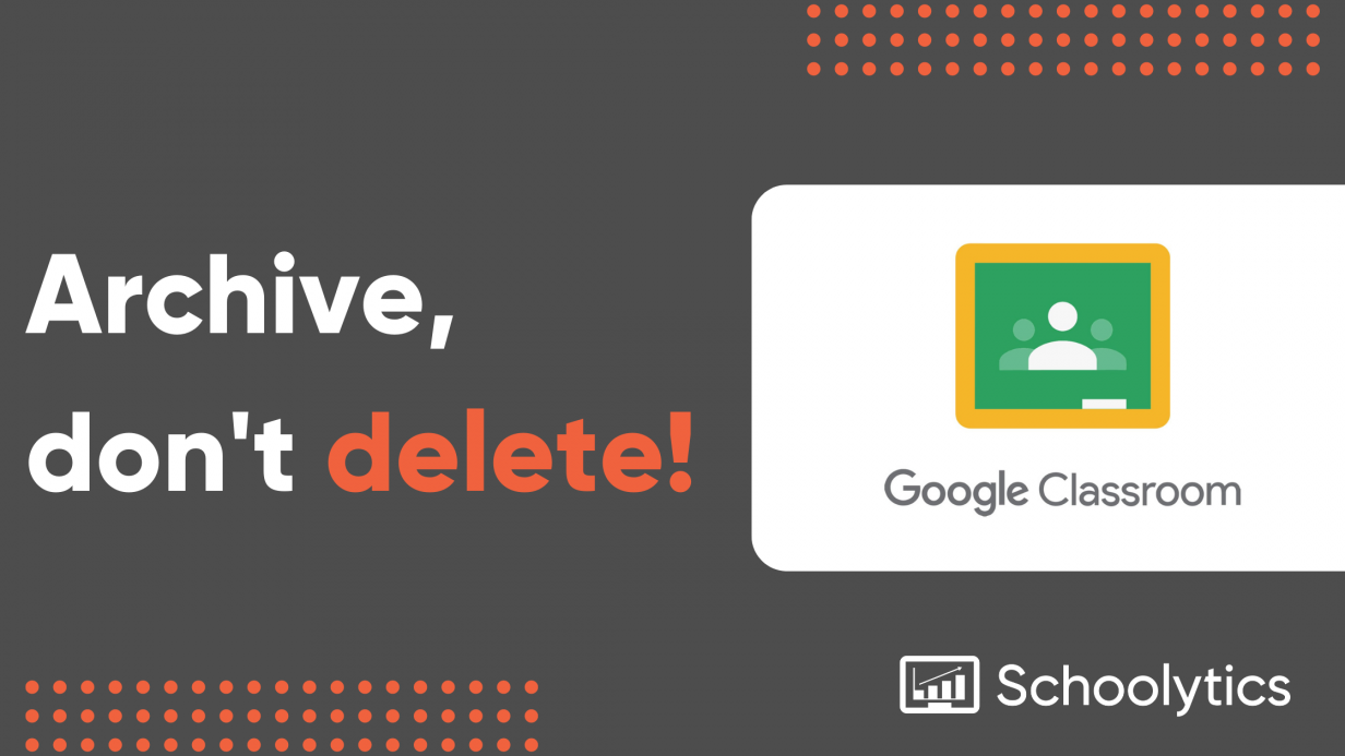 archive google classrooms
