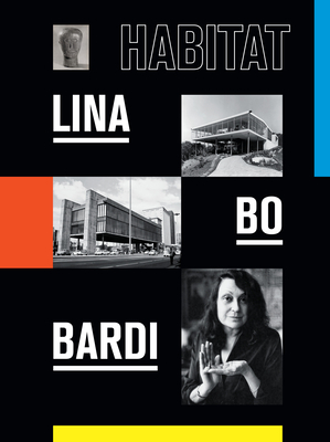 Habitat: Lina Bo Bardi book cover