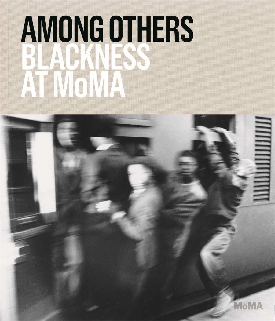 cover of book Among Others Blackness at MOMA