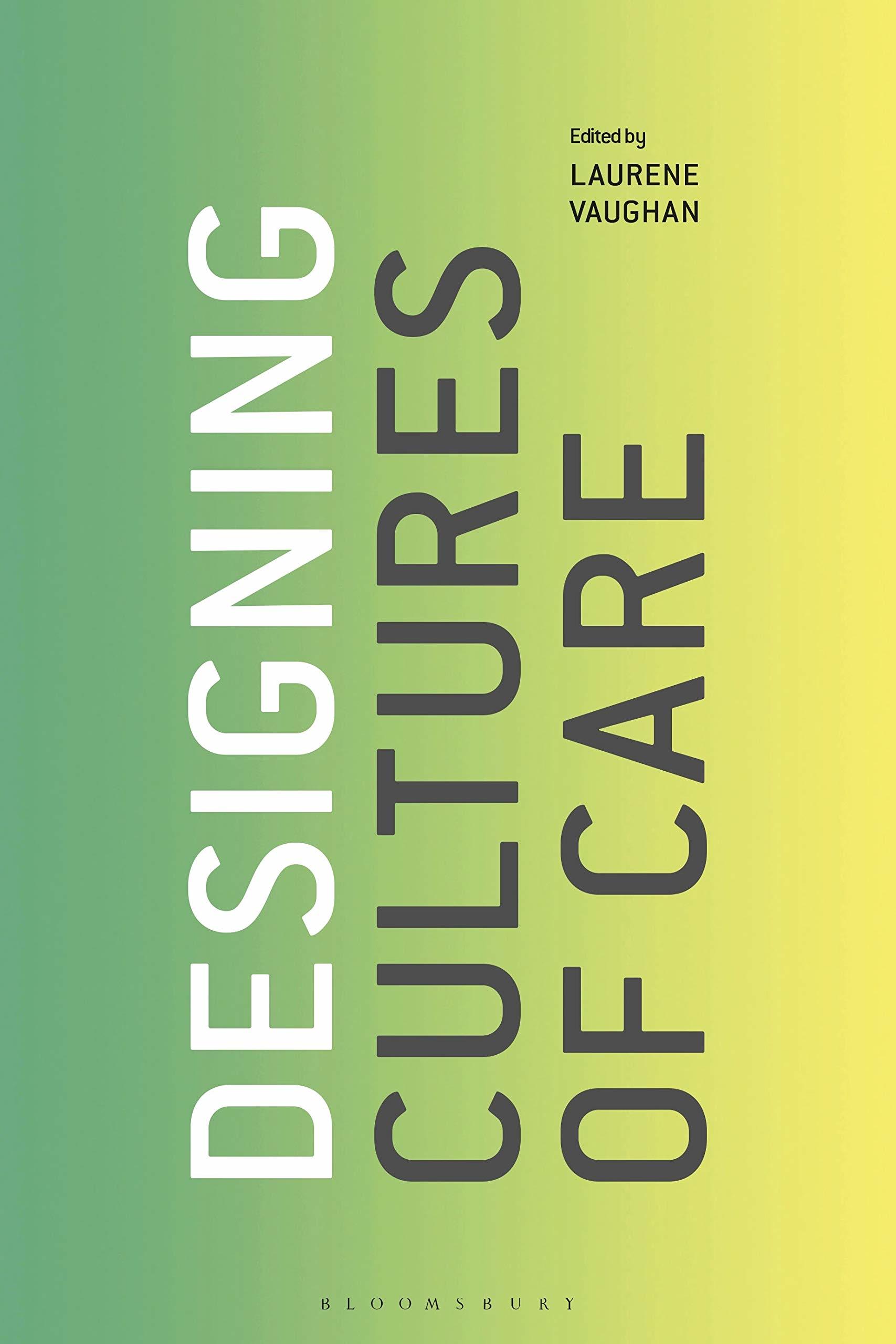 book cover Designing Cultures of Care