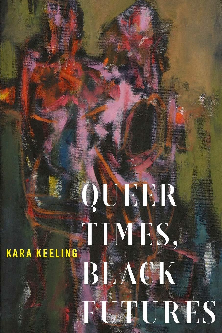 book cover Queer times Black Futures