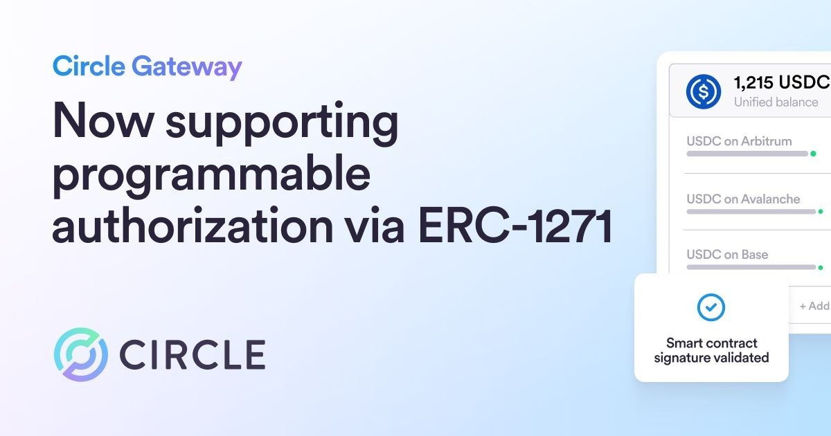 CircleのGatewayがERC-1271対応でプログラム可能な認可を実現