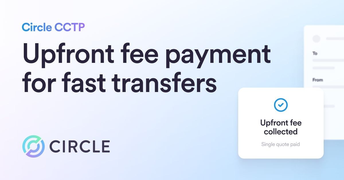 CircleのCCTP、先払い手数料モデルでUSDC送金を予測可能に