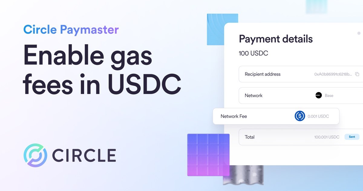 Circle PaymasterがUSDCでガス代支払いに対応