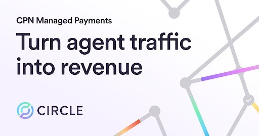 AI エージェントの支払いを収益化、Circle の CPN Managed Payments が対応