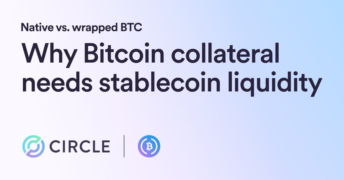 Circleがビットコイン担保とステーブルコイン流動性を結合