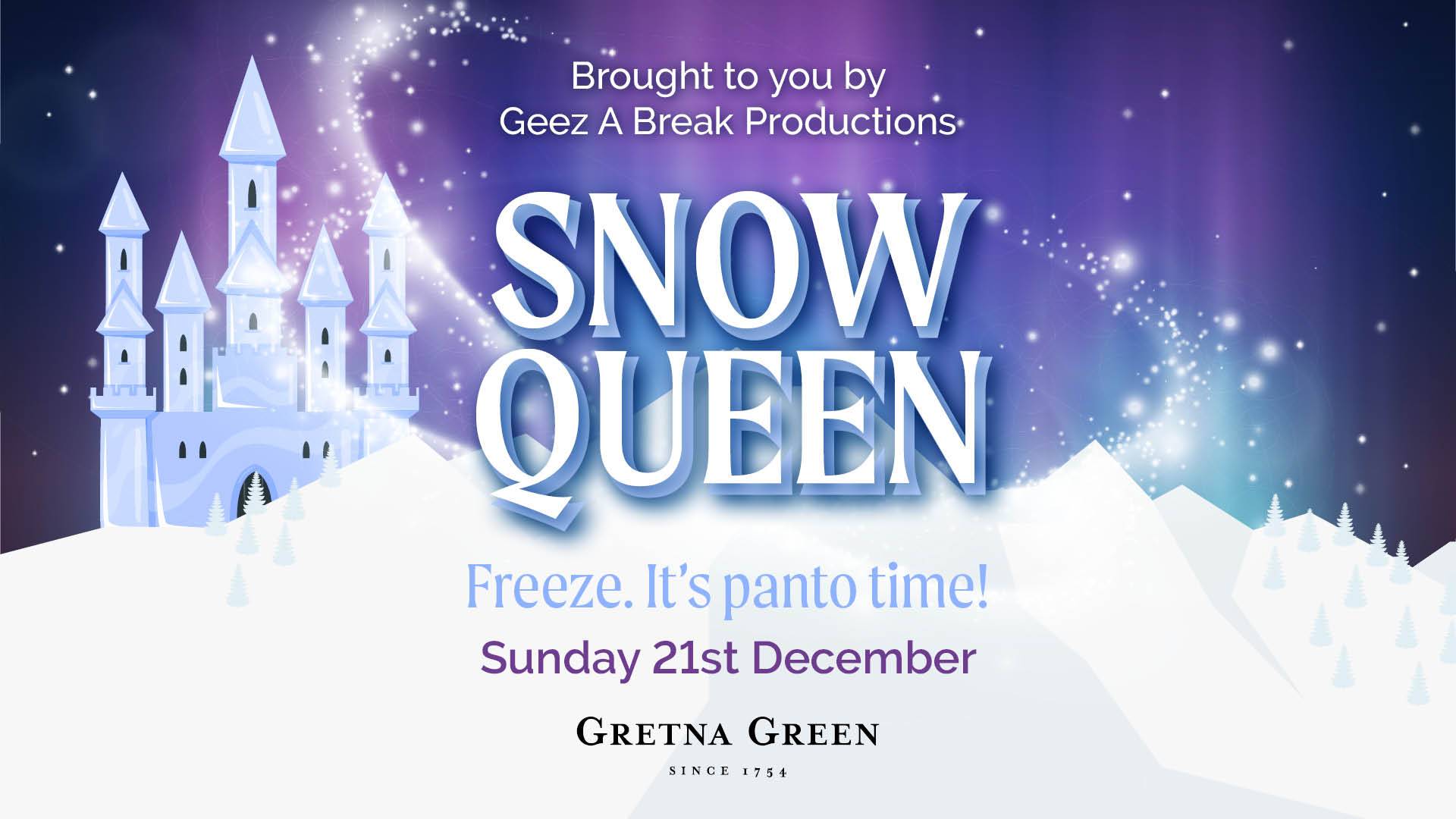 The Snow Queen Pantomime, Gretna Green Ltd