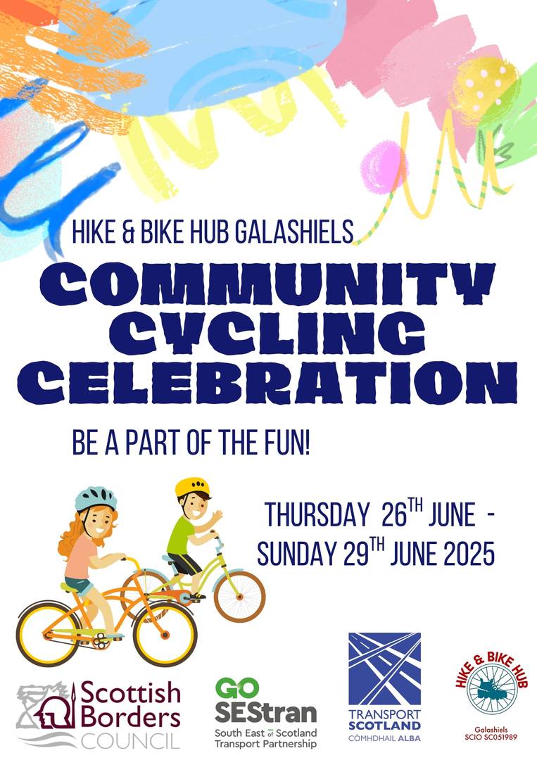 Poster with words stating Hike & Bike Hub Galashiels Community Cycling Celebration, Hike & Bike Hub