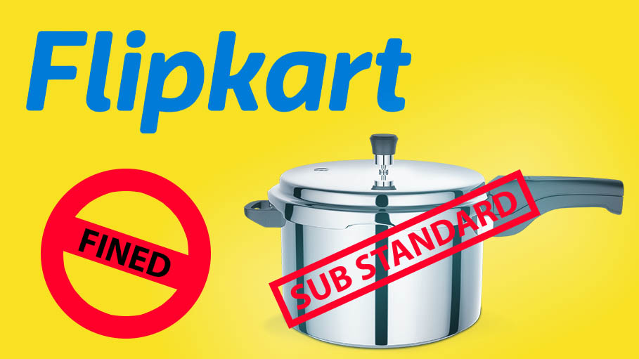 Flipkart: 1 Lakh Has Been Fined for Selling Substandard Pressure Cooker