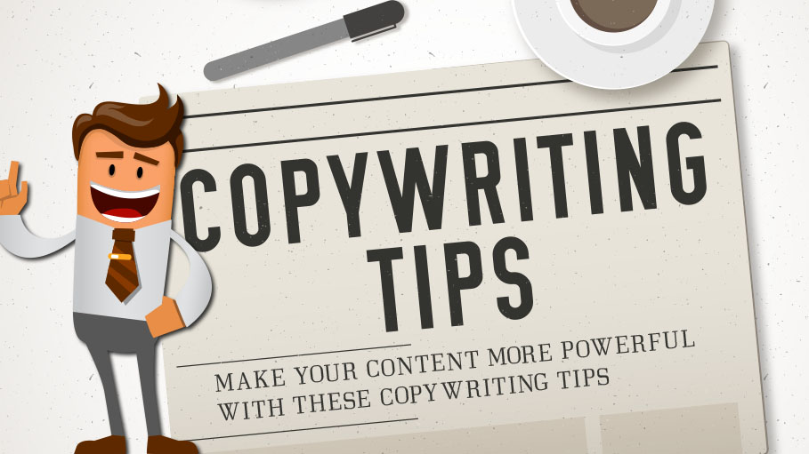 Make Your Content More Powerful with these Copywriting Tips