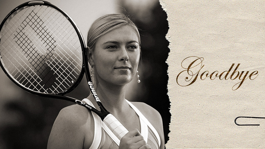 Maria Sharapova Says Goodbye to Tennis