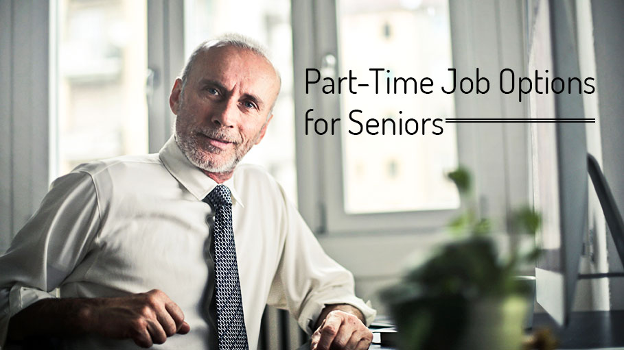 Part-Time Job Options for Seniors with a Good Payout