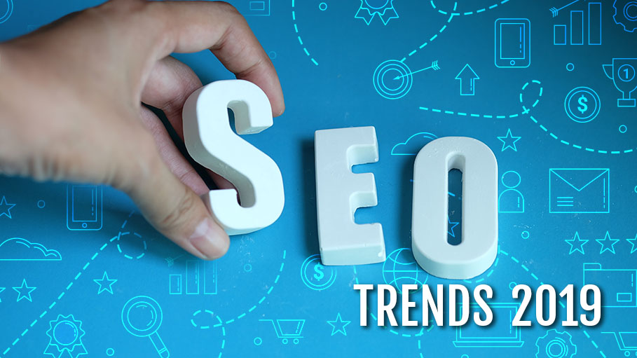 SEO Trends to Follow in 2019 for Digital Marketing