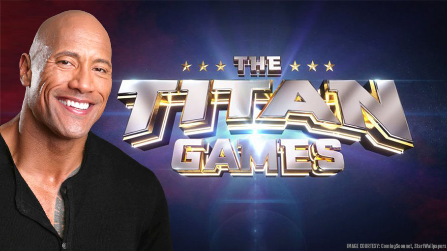 Dwayne Johnson’s ‘The Titan Games’ Series  Inspires People To Do Something Extraordinary