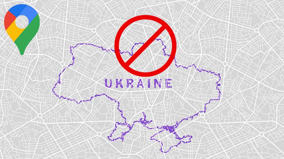 Google Temporarily Disables Google Maps in Ukraine