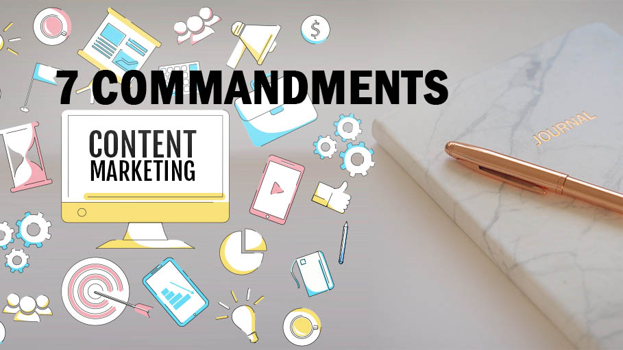 7 Commandments of Content Marketing from the Experts’ Secret Diary